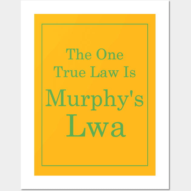 Murphy's Lwa (Green Text) Wall Art by TimH